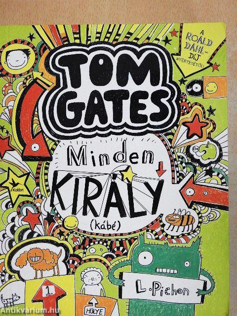 Tom Gates - Minden király