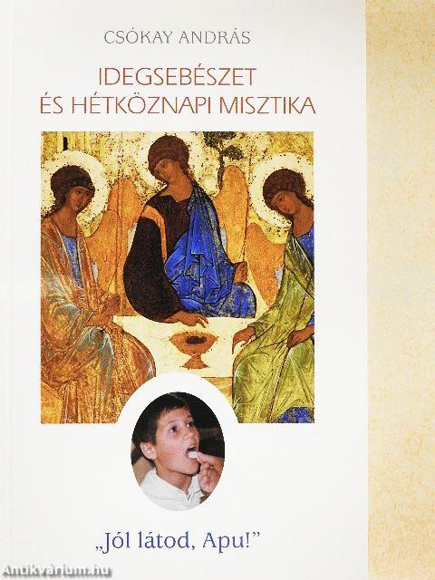 Idegsebészet és hétköznapi misztika