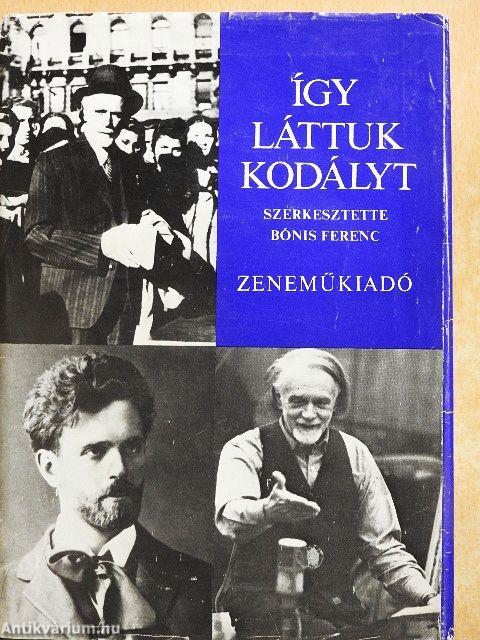 Így láttuk Kodályt