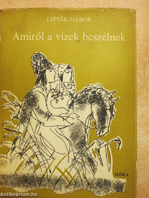 Amiről a vizek beszélnek