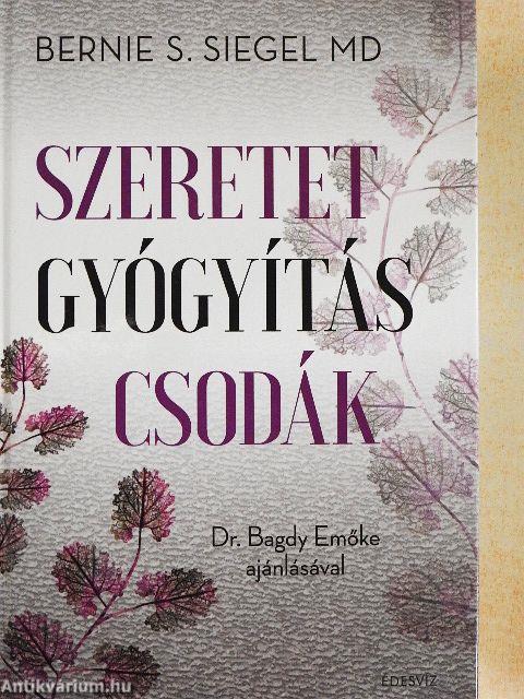 Szeretet, gyógyítás, csodák