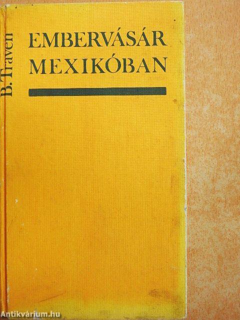 Embervásár Mexikóban