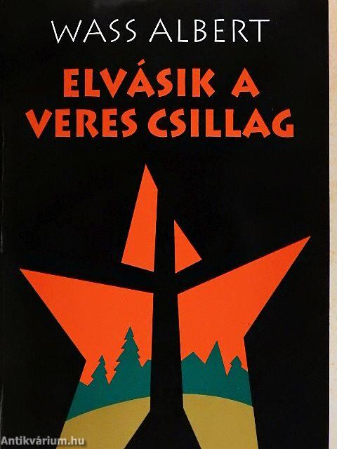 Elvásik a veres csillag