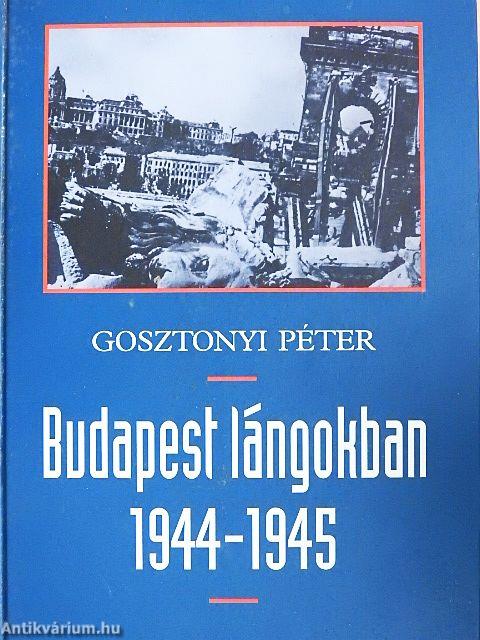 Budapest lángokban 1944-1945