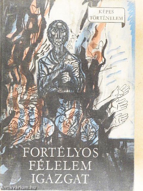 Fortélyos félelem igazgat