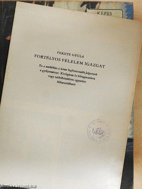 Fortélyos félelem igazgat