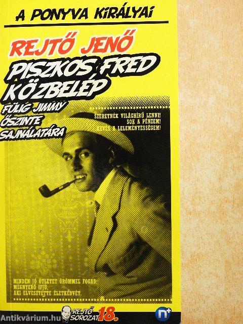 Piszkos Fred közbelép