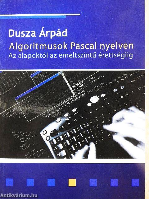 Algoritmusok Pascal nyelven