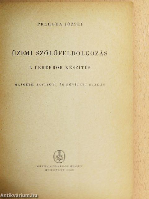 Üzemi szőlőfeldolgozás I.