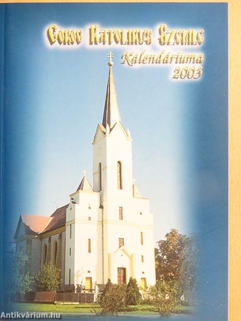 Görög Katolikus Szemle Kalendáriuma 2003