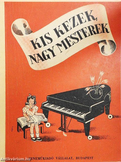 Kis kezek, nagy mesterek