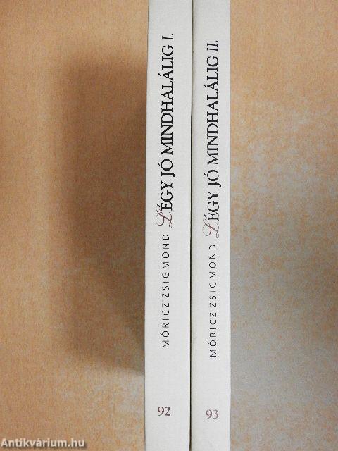 Légy jó mindhalálig I-II.