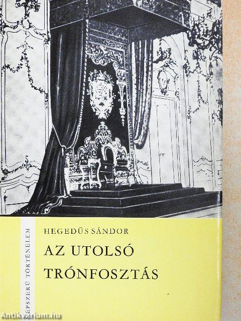 Az utolsó trónfosztás