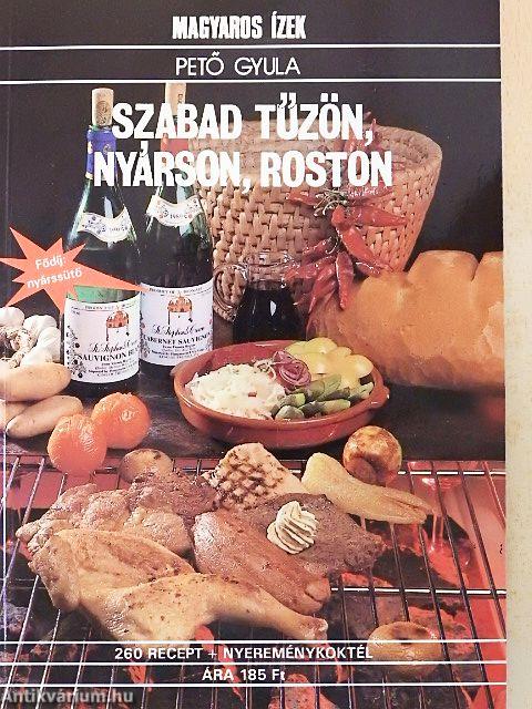 Szabad tűzön, nyárson, roston