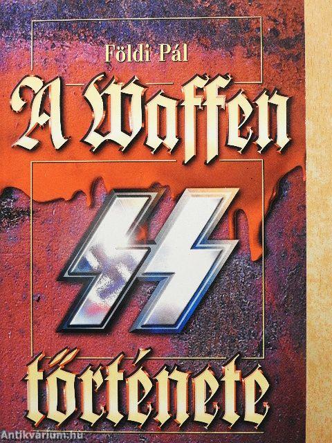 A Waffen SS története