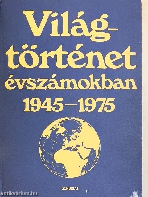 Világtörténet évszámokban III.