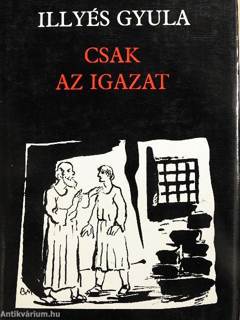 Csak az igazat
