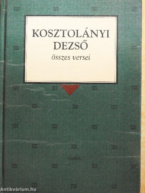 Kosztolányi Dezső összes versei