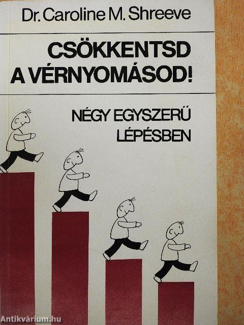 Csökkentsd a vérnyomásod!