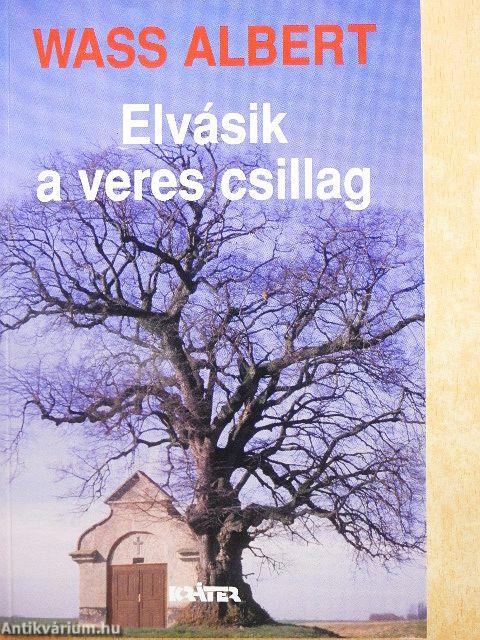 Elvásik a veres csillag