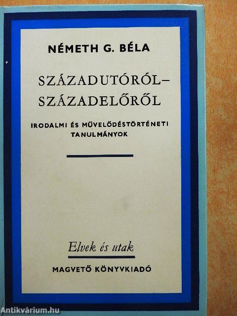 Századutóról - századelőről