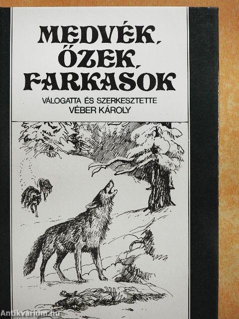 Medvék, őzek, farkasok