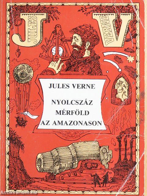 Nyolcszáz mérföld az Amazonason