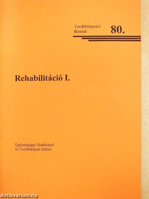 Rehabilitáció I-II.