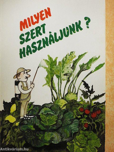 Milyen szert használjunk?