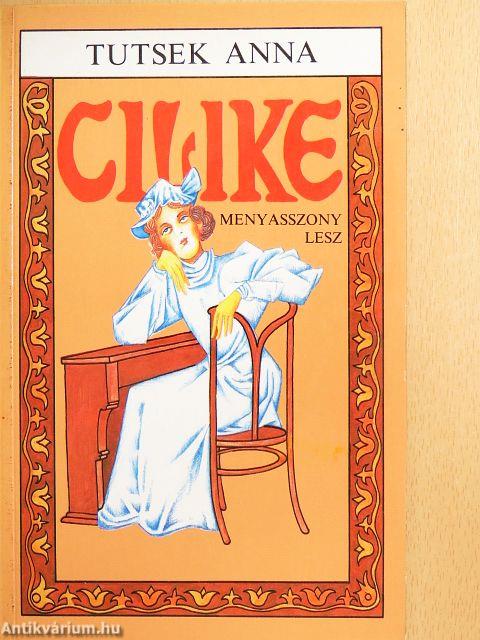 Cilike menyasszony lesz