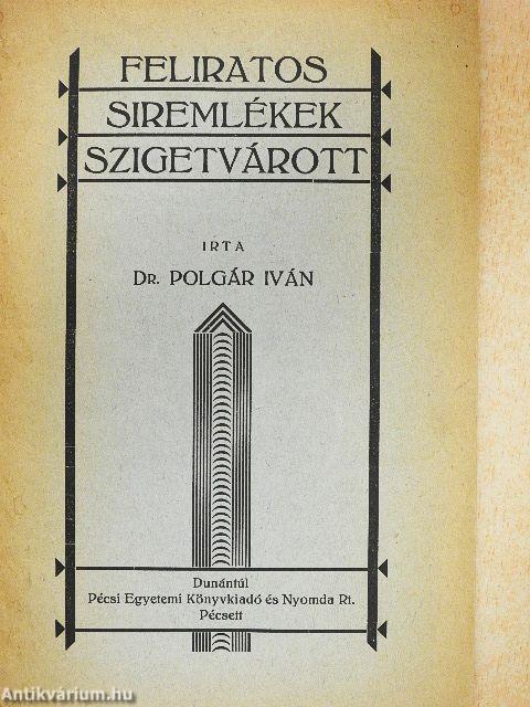 Feliratos siremlékek Szigetvárott