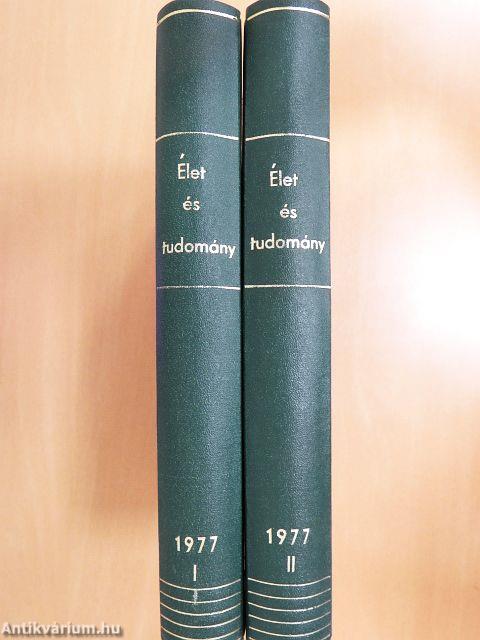 Élet és Tudomány 1977. január-december I-II.