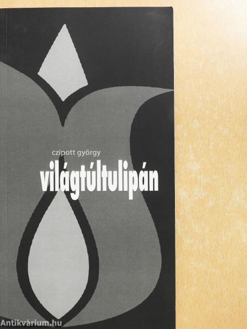 Világtúltulipán (dedikált példány)
