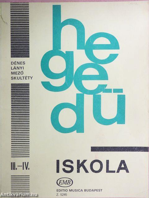 Hegedűiskola III-IV.