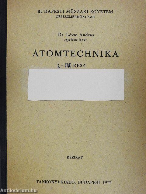 Atomtechnika I-IV.