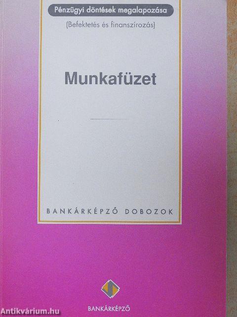 Pénzügyi döntések megalapozása - Munkafüzet