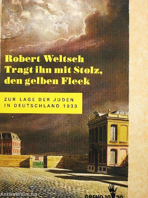 Tragt ihn mit Stolz, den Gelben Fleck