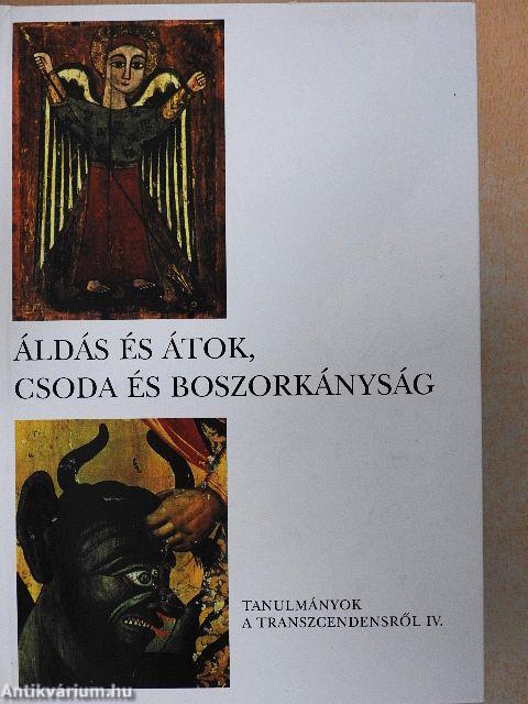 Áldás és átok, csoda és boszorkányság