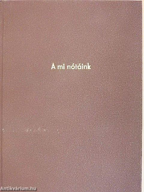 A mi nótáink