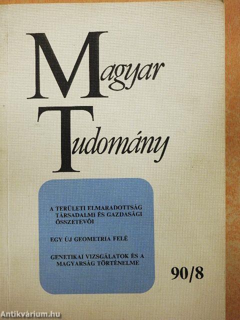 Magyar Tudomány 1990. augusztus