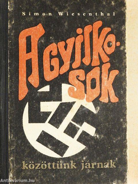 A gyilkosok közöttünk járnak