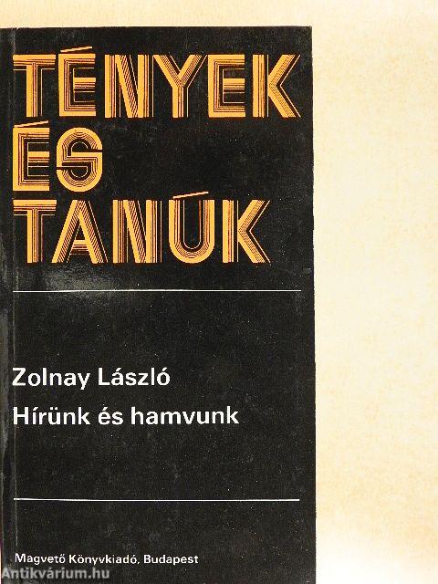 Hírünk és hamvunk 