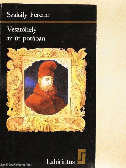 Vesztőhely az út porában