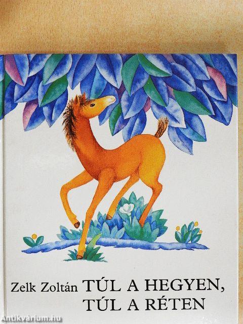 Túl a hegyen, túl a réten