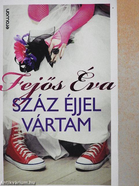 Száz éjjel vártam
