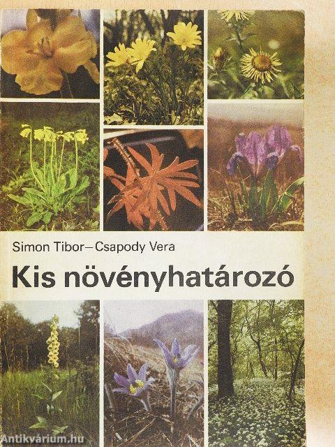 Kis növényhatározó rendszertani és ökológiai tájékoztatóval