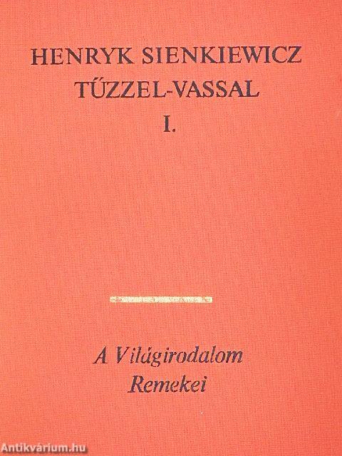 Tűzzel-vassal I-II.