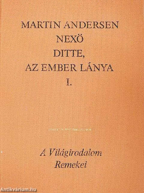 Ditte, az ember lánya I-II.