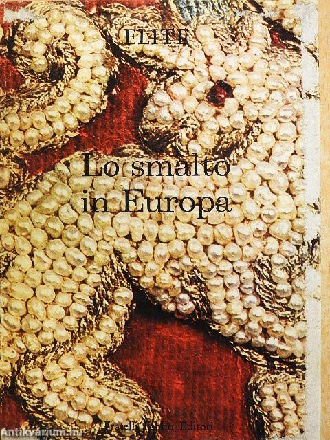 Lo smalto in Europa