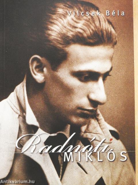 Radnóti Miklós (dedikált példány)